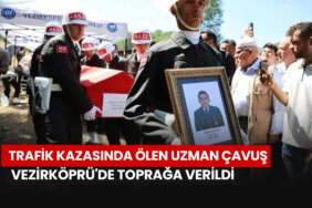 trafik-kazasinda-olen-uzman-cavus-vezirkoprude-topraga-verildi