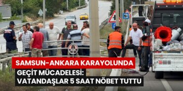 samsun-ankara-karayolunda-gecit-mucadelesi-vatandaslar-5-saat-nobet-tuttu