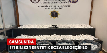 samsunda-171-bin-824-sentetik-ecza-ele-gecirildi