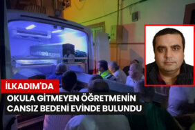 ilkadimda-okula-gitmeyen-ogretmenin-cansiz-bedeni-evinde-bulundu